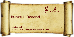 Huszti Armand névjegykártya